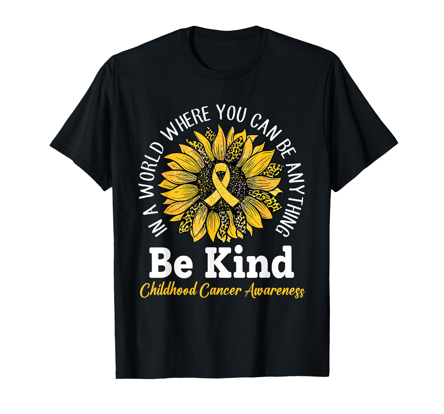 Be Kind Gold Ribbon Sunflower Childhood Cancer Awareness T-Shirt