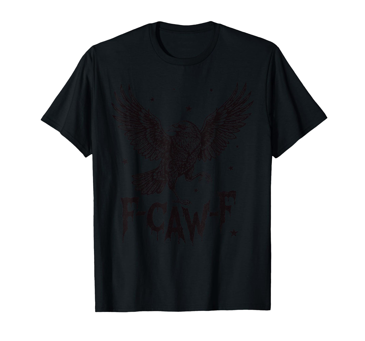 F-Caw-F Funny Black Crow Meme Gothic Adult Humor F cawF T-Shirt