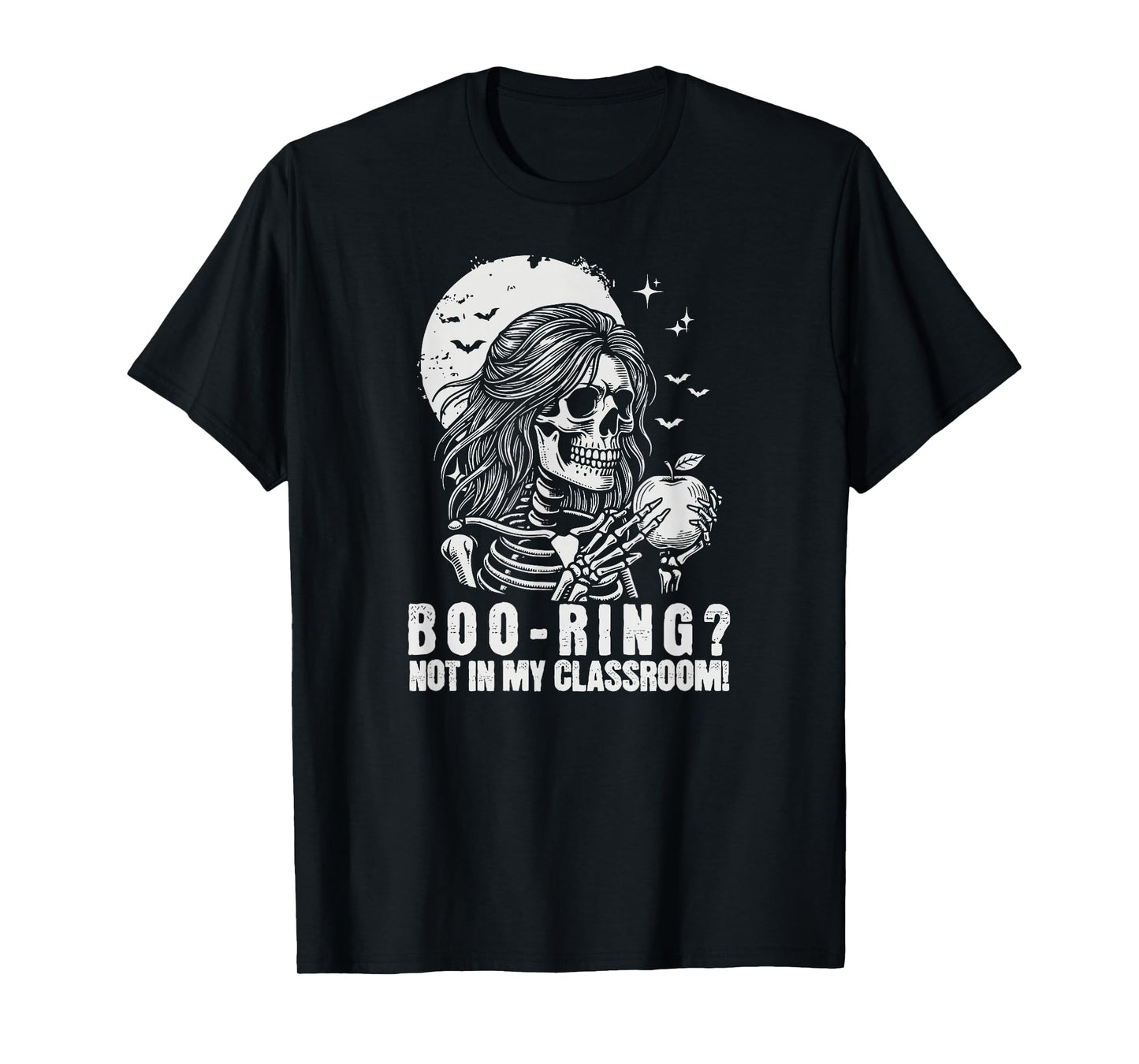 Halloween School Teacher Skeleton Classroom Boo-Ring T-Shirt