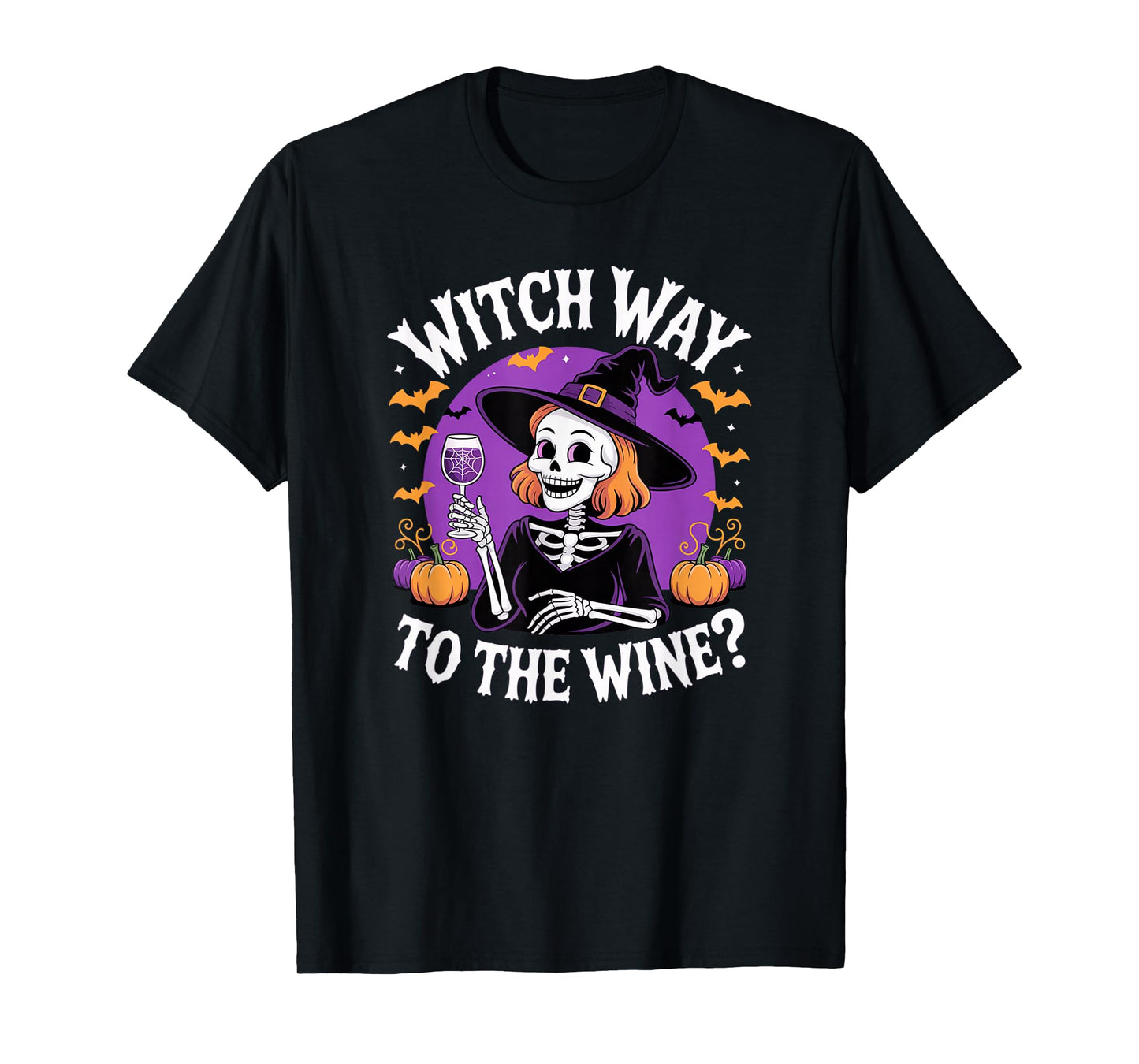 Witch Way to The Wine, Funny Tired Skeleton mom Halloween T-Shirt