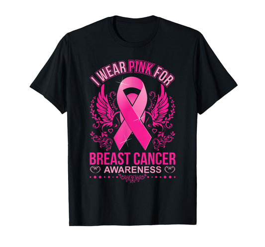 I wear Pink for Breast Cancer Awareness T Shirt