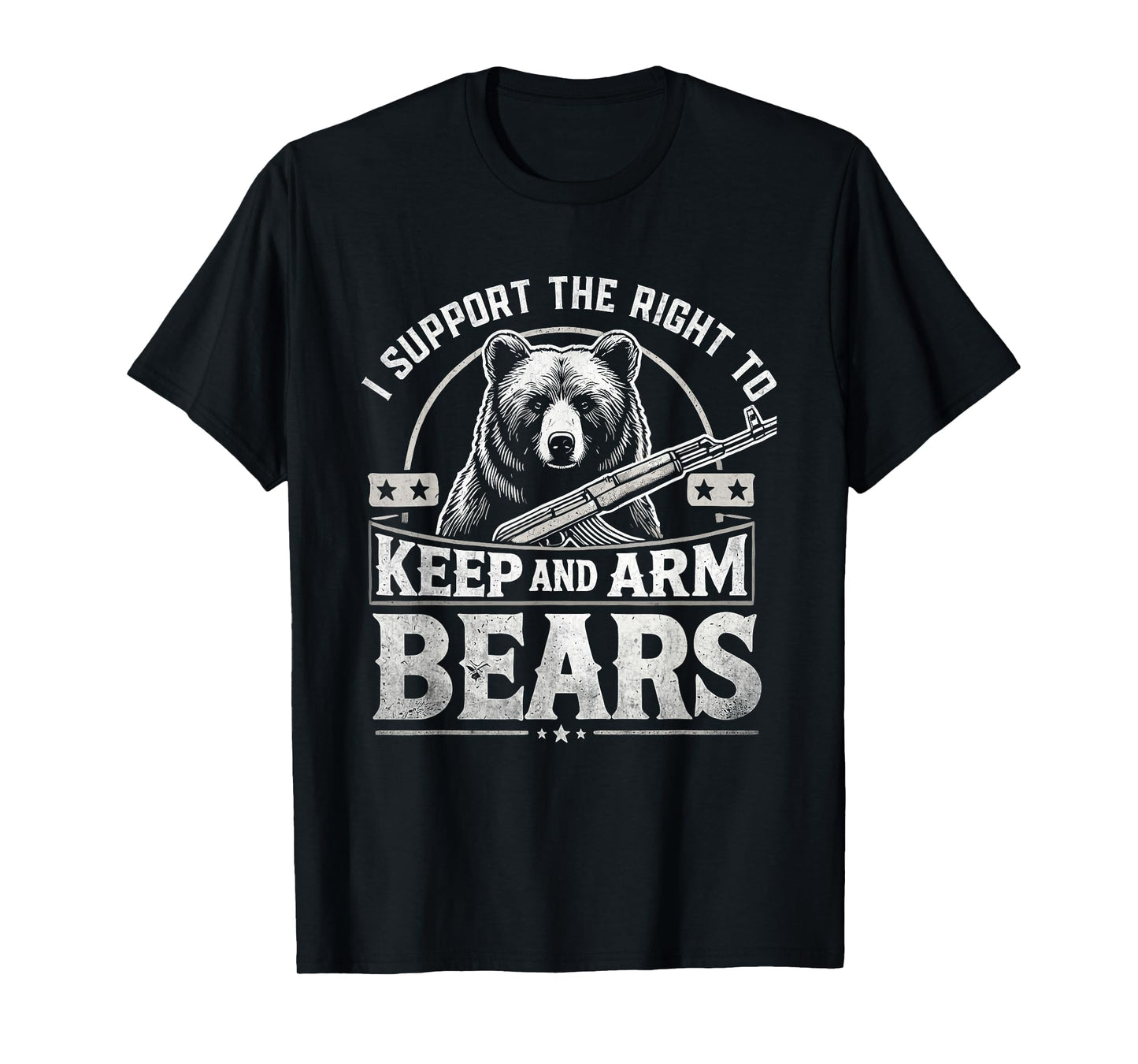 I Support the Right to Keep and Arm Bears Funny Meme Design T-Shirt