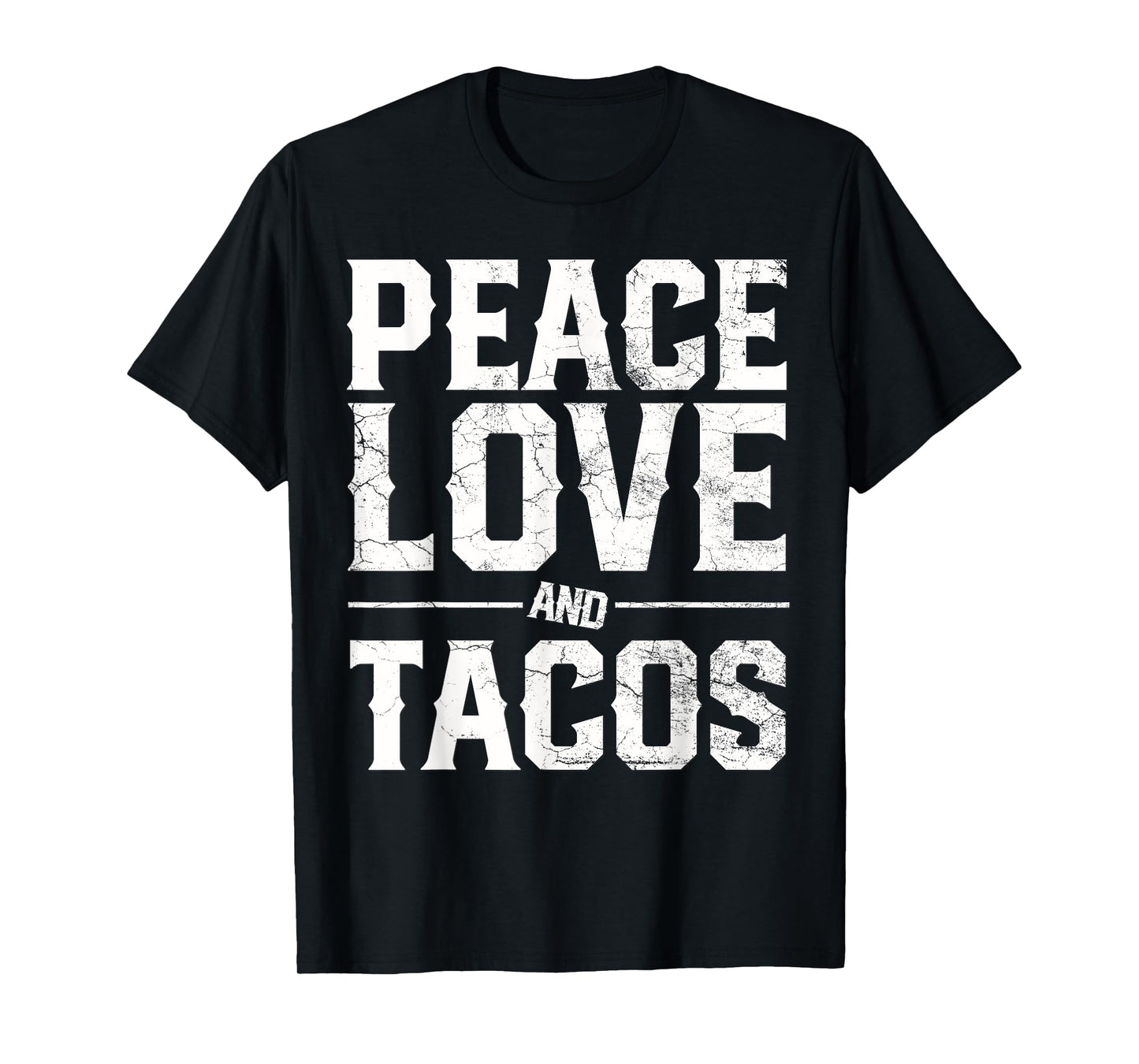Cinco De Mayo PEACE LOVE AND TACOS Men Women Mexican Gift T-Shirt