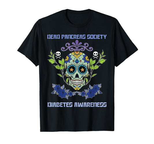 Dead Pancreas Society Sugarskull Diabetes Awareness T-Shirt