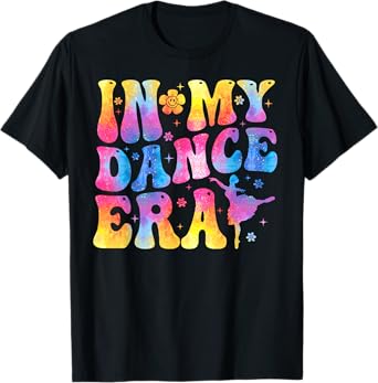 Retro In My Dance Era Ballet Dancer Womens Girls T-Shirt