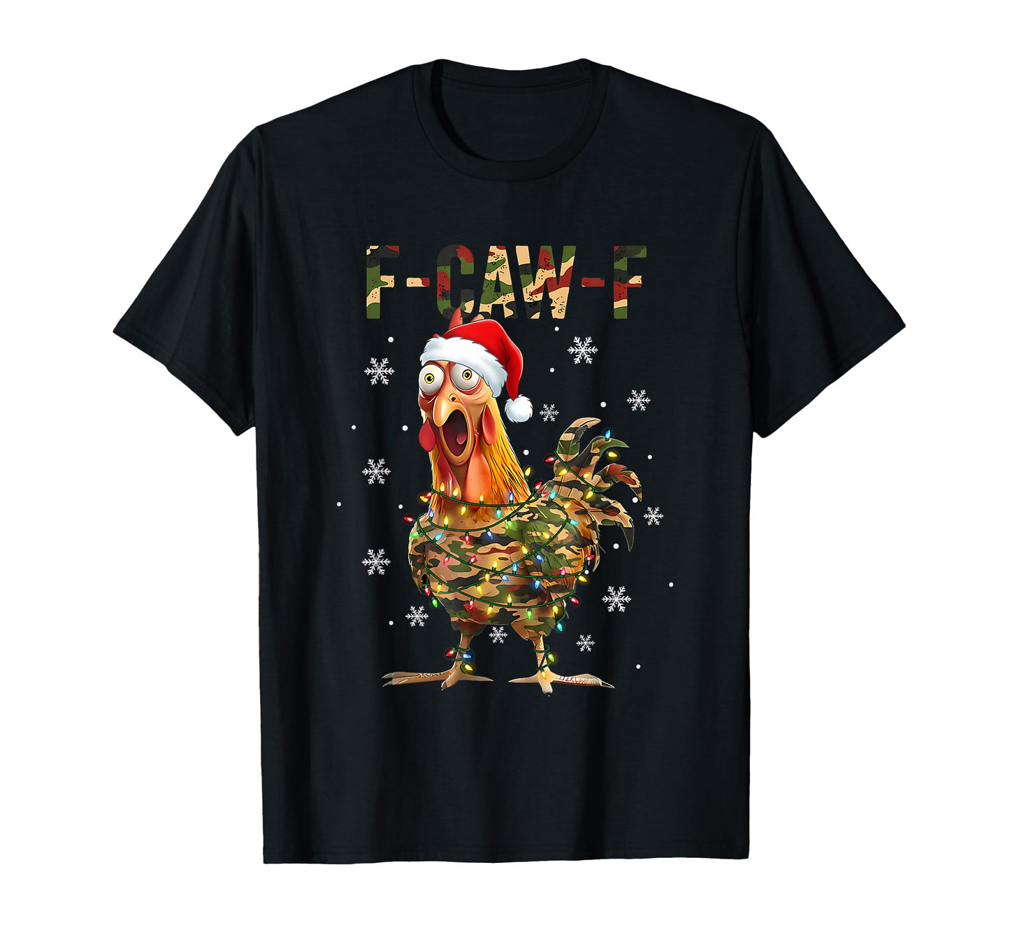 F-CAW-F Chicken Camouflage Camo Quote Rooster Meme T-Shirt