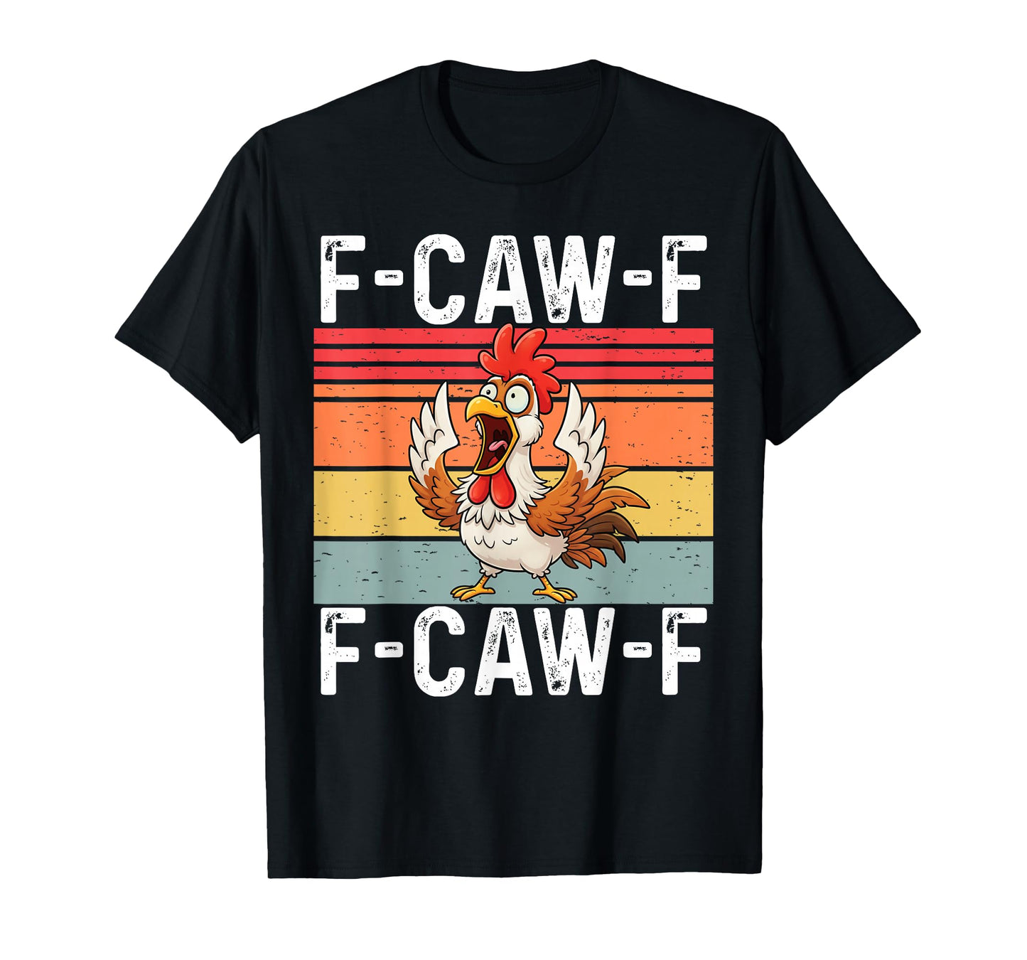 Vintage F-Caw-F Chicken FCAWF Funny Rooster Graphic T-Shirt
