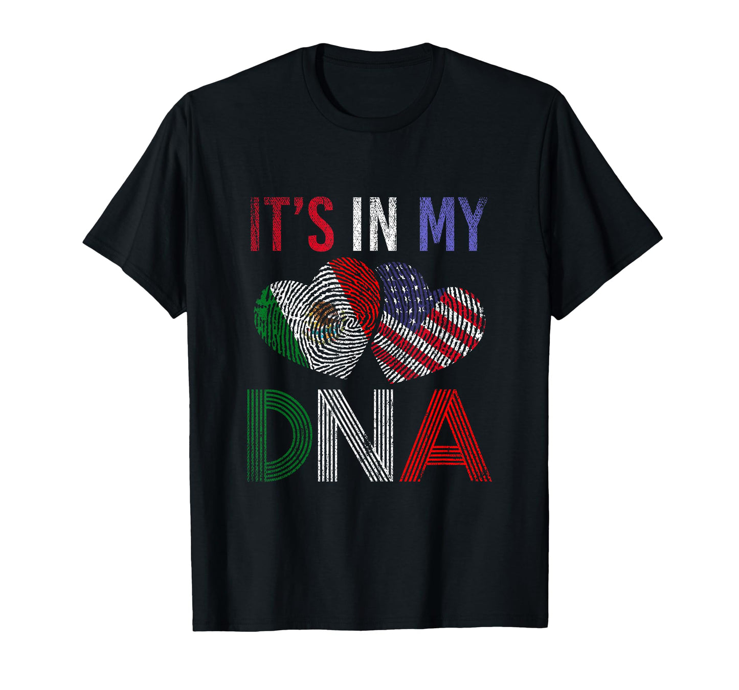 Proud Mexican American Its In My DNA Mexico T-Shirt