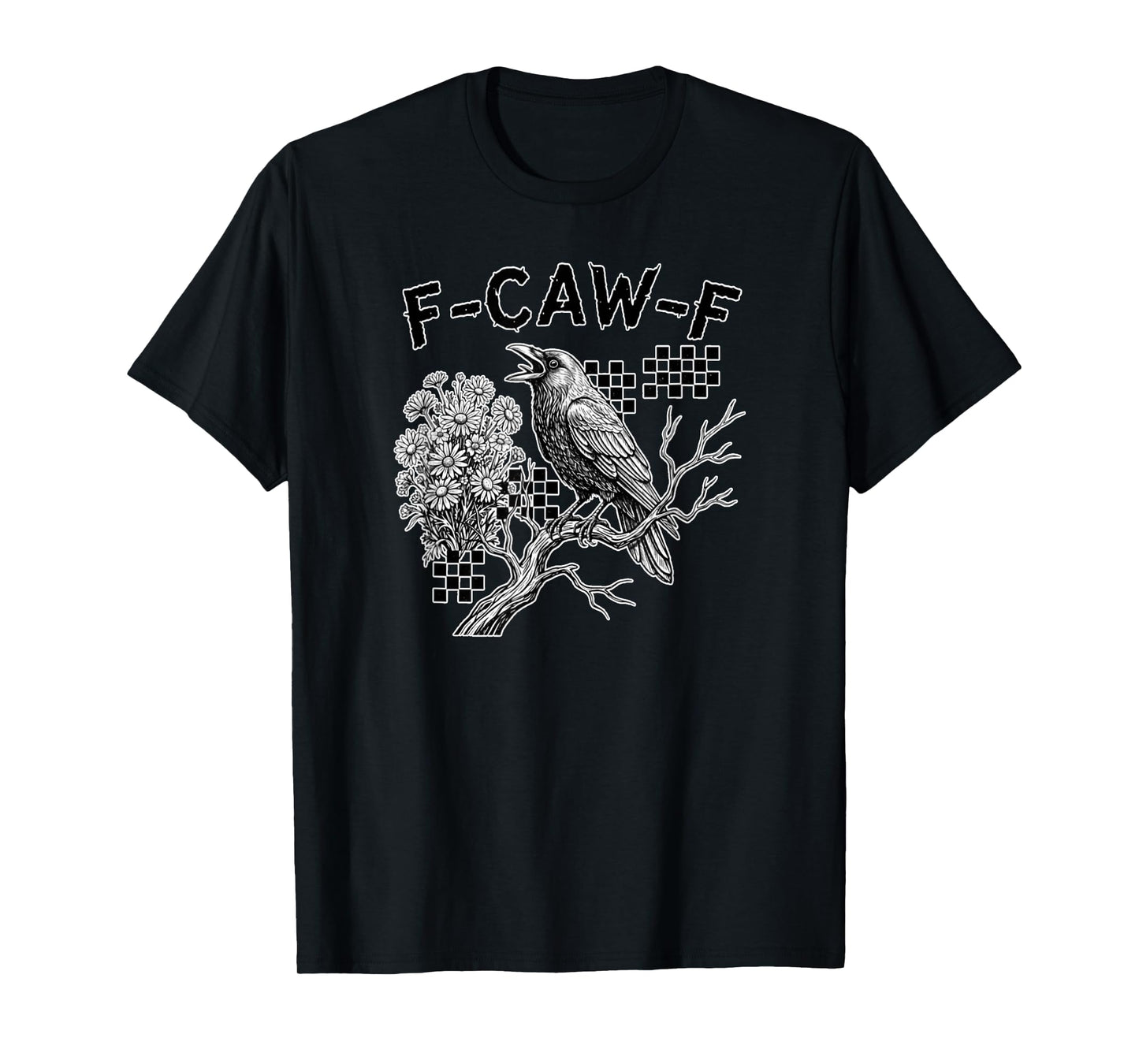 F-Caw-F Crow Halloween Gothic Funny Raven T-Shirt