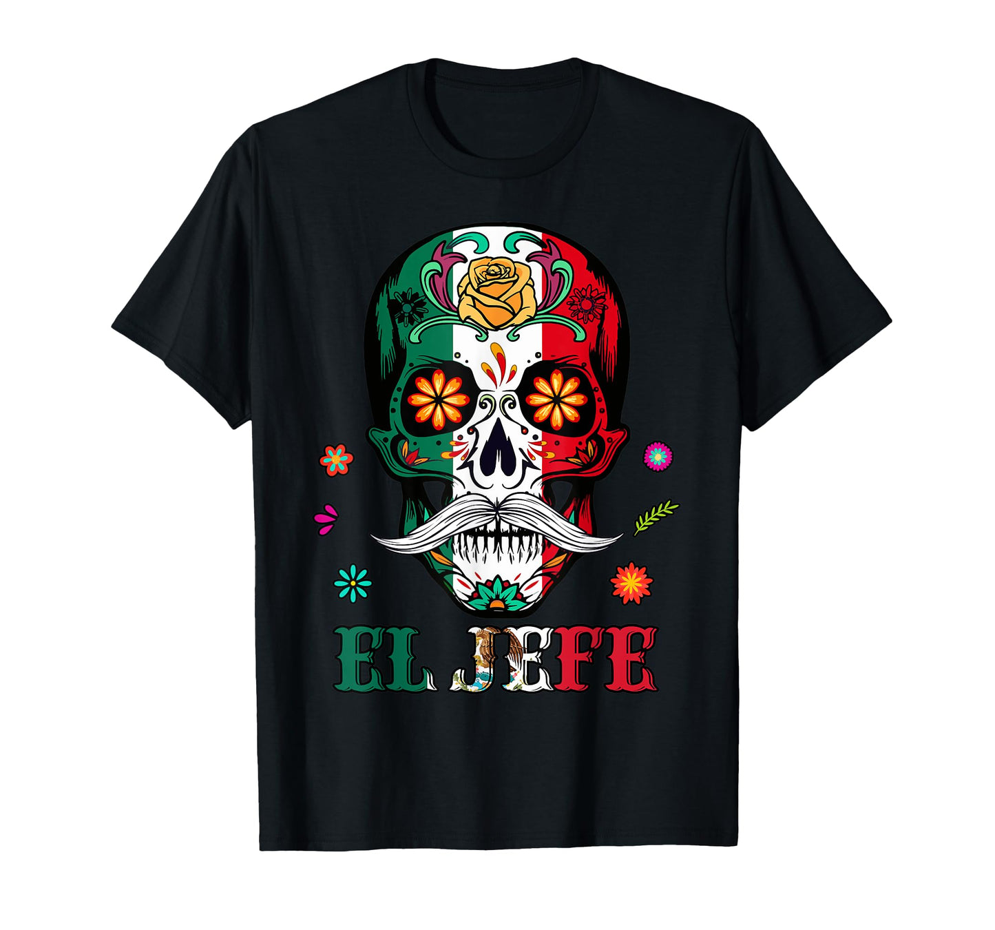 Mens El Jefe Sugar Skull Dia De Los Muertos Mexican Heritage T-Shirt