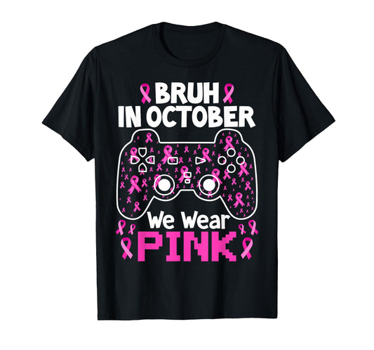 Bruh in October We Wear Pink Breast Cancer Toddler Boys Kids T-Shirt