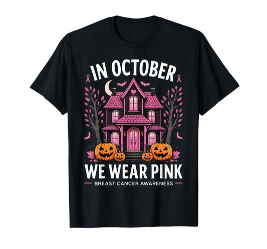 in October We Wear Pink Breast Cancer Awareness Women Girls T-Shirt