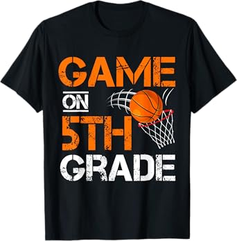 Funny Games On Fifth Grade Basketball First Day Of School T-Shirt