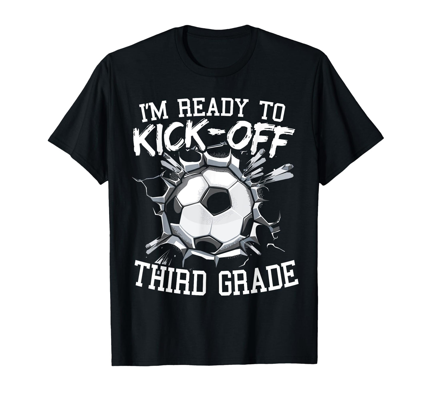 I'm Ready To Kick-Off Third Grade First Day Of School T-Shirt