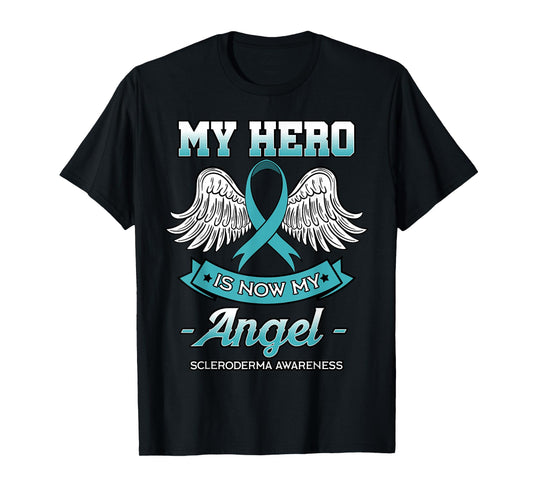 My Hero Is Now My Angel Scleroderma Awareness Teal Ribbon T-Shirt