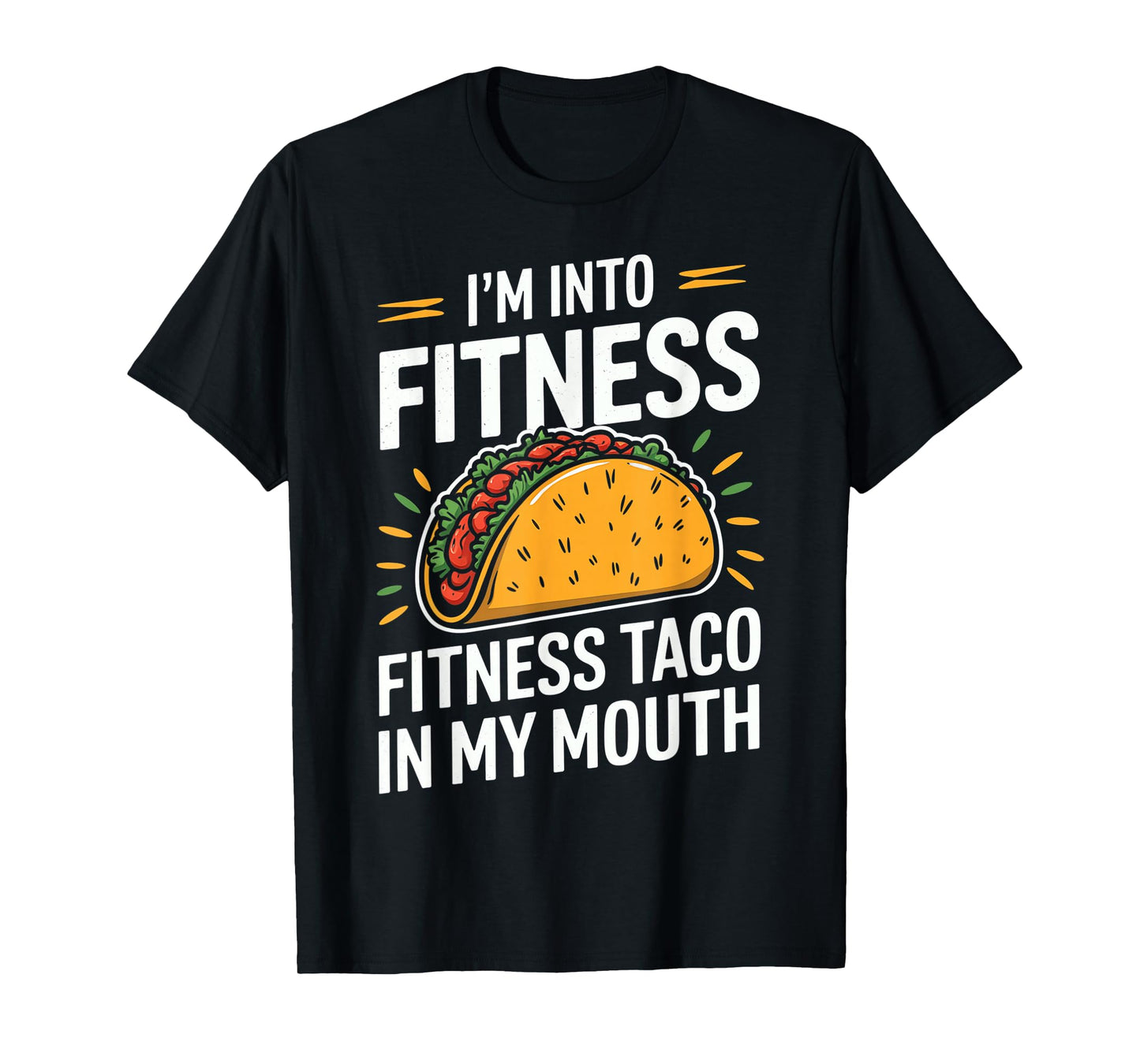 Funny Fitness Taco Design for Mexican Food Lovers T-Shirt
