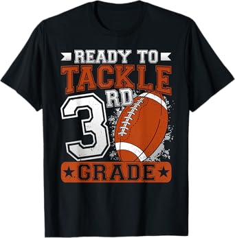 Ready To Tackle 3rd Grade Football First Day Boys Toddlers T-Shirt
