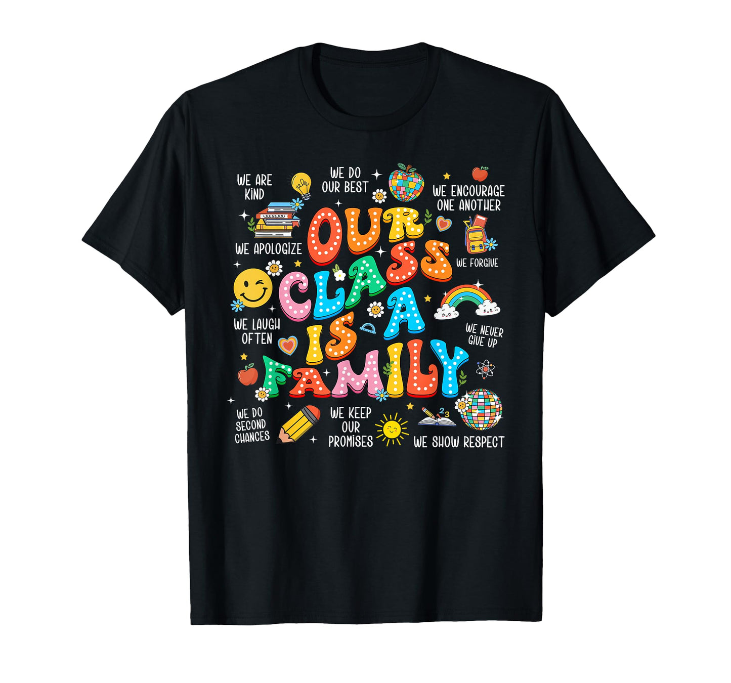 Our Class Is A Family, Teacher Appreciation, Back To School Men Women Kids T-Shirt
