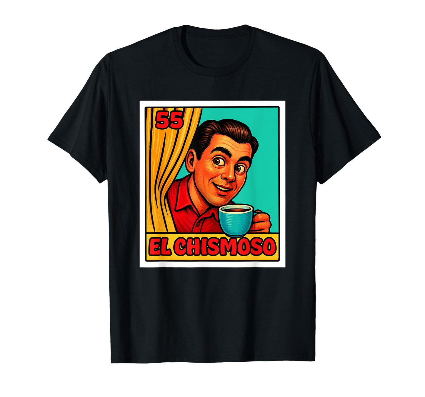 Mexican Lottery Designs Mexican El Chismoso Parody Lottery T-Shirt