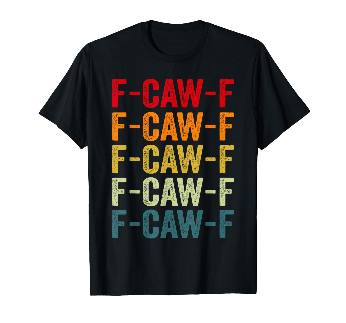 F-CAW-F Retro Stacked Text Pattern T-Shirt
