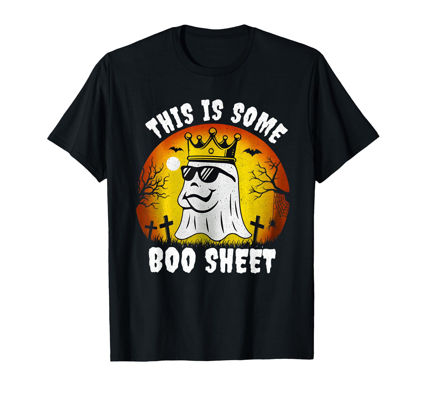 This is Some Boo Sheet Ghost King Halloween Funny Halloween T-Shirt