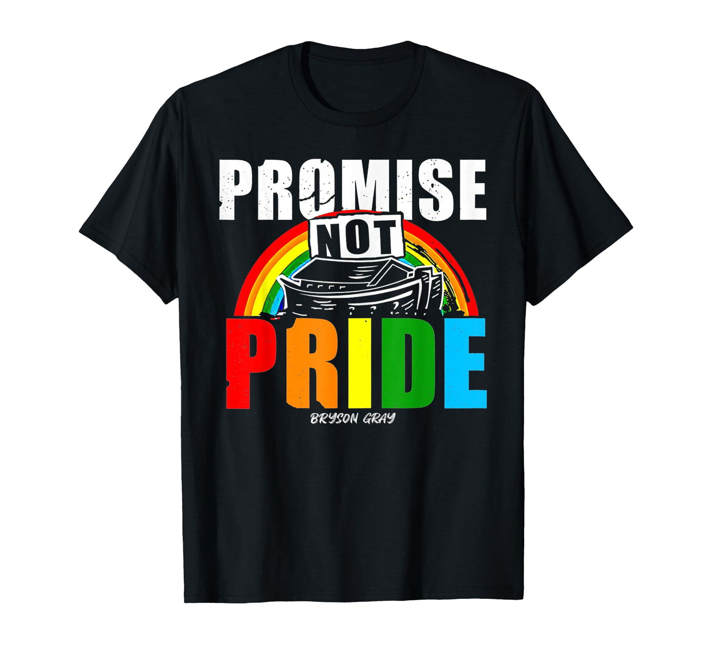 Promise Not Pride Bryson Gray T-Shirt