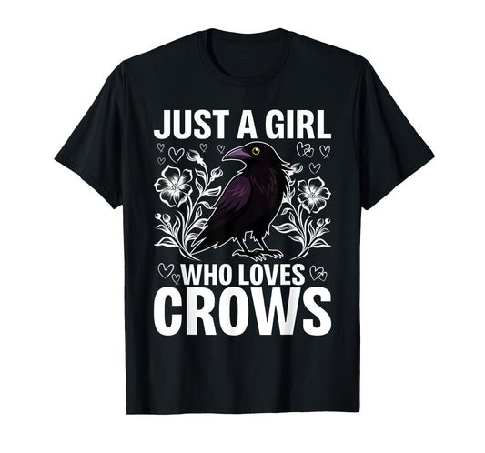 Just A Girl Who Loves Crows for Women Crow and Raven Lovers T-Shirt
