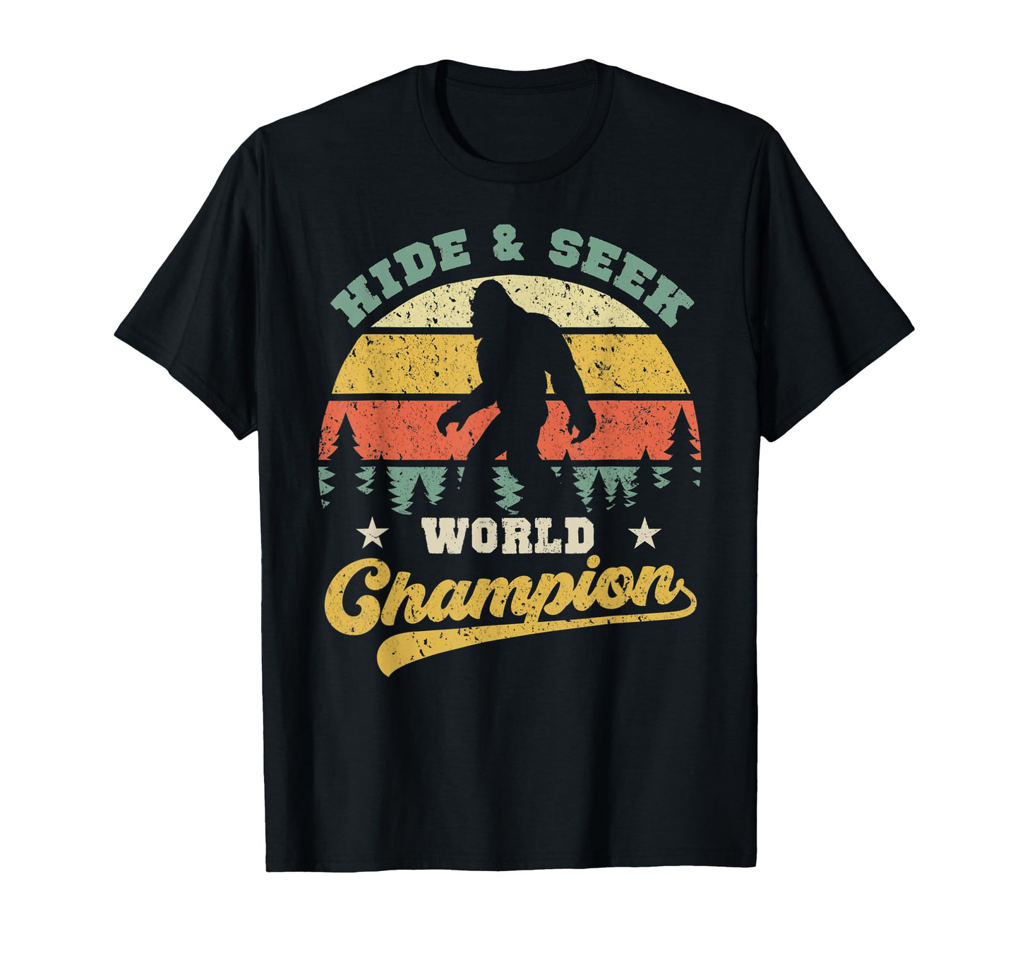 Bigfoot Hide And Seek World Champion Sasquatch Retro Vintage T-Shirt