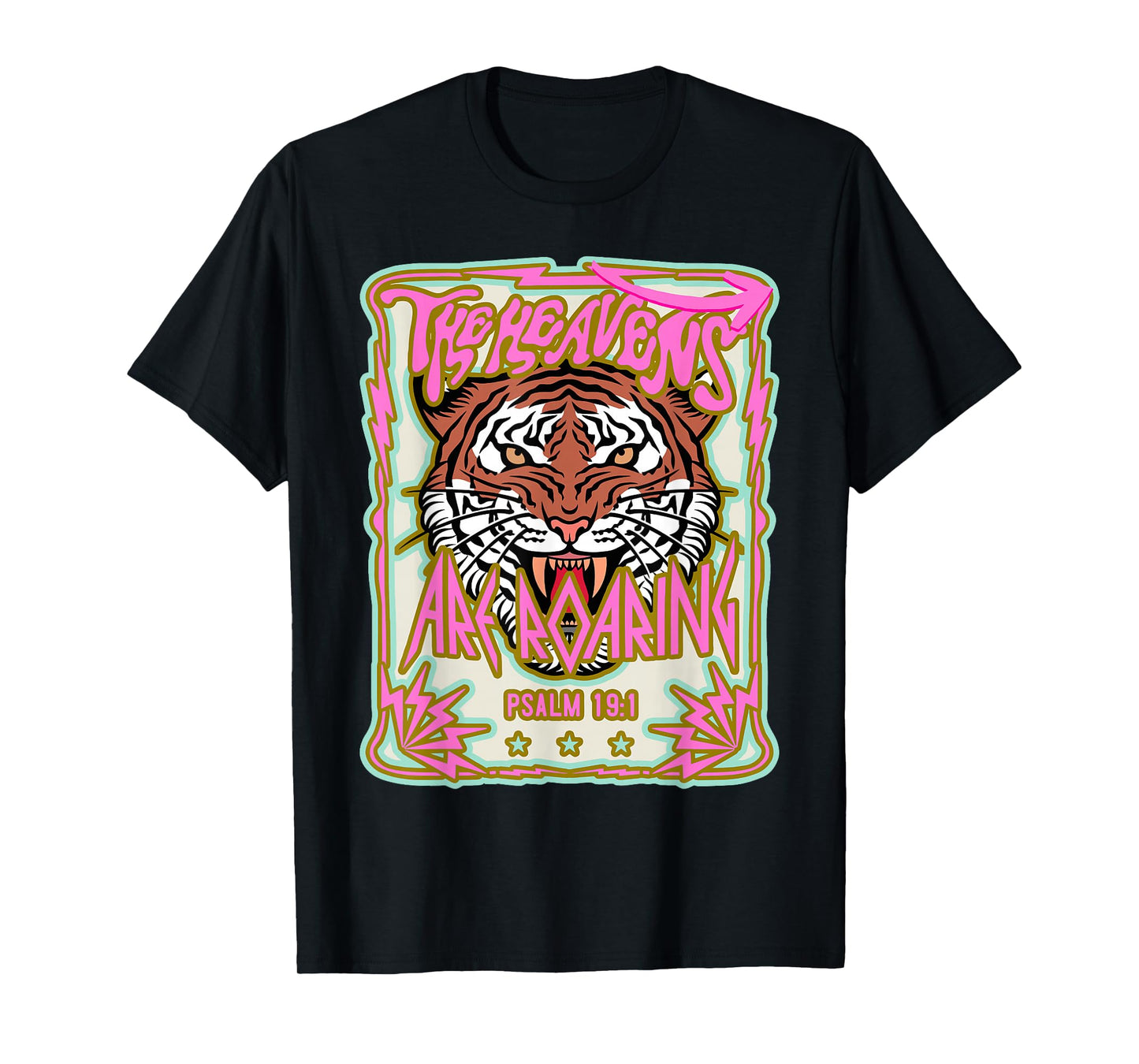 The Heavens are Roaring Bible Verse Faith Christian Jesus T-Shirt