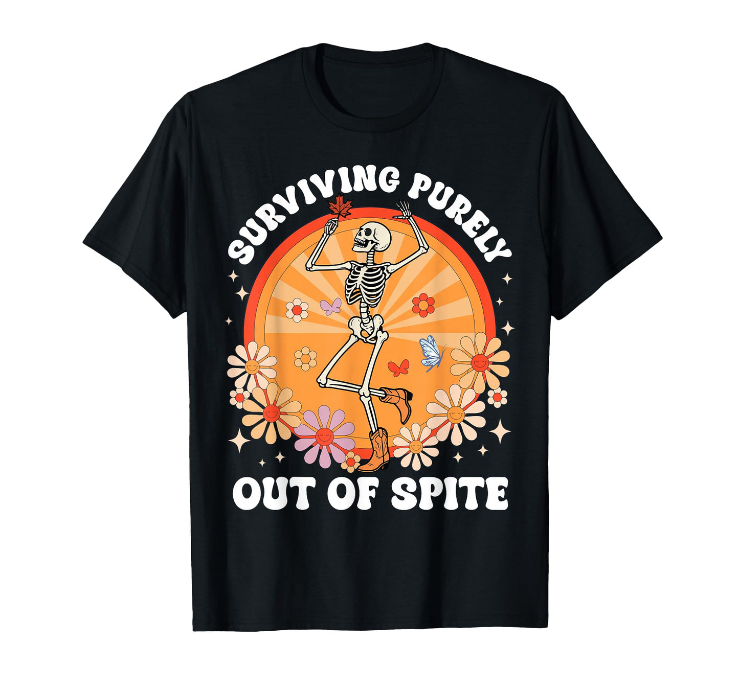 Funny Skeleton Surviving Purely Out of Spite Costume T-Shirt