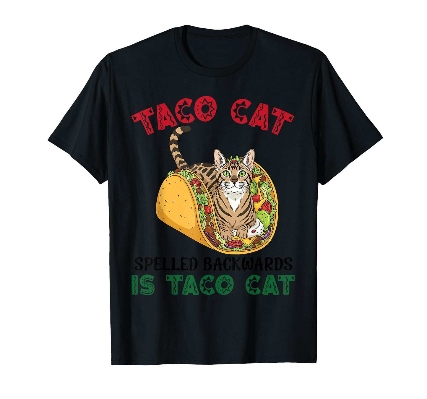 Egyptian Mau Taco Cat Spelled Backwards Taco Inside A Cat T-Shirt