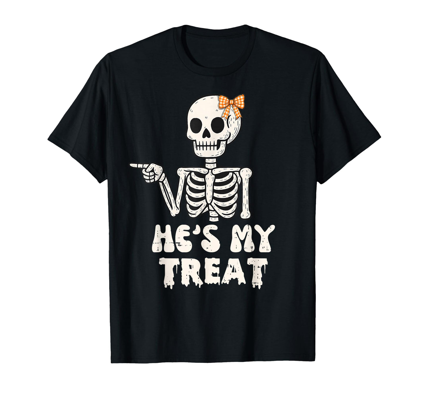 He's My Treat Skeleton Couples Matching Halloween Costume T-Shirt