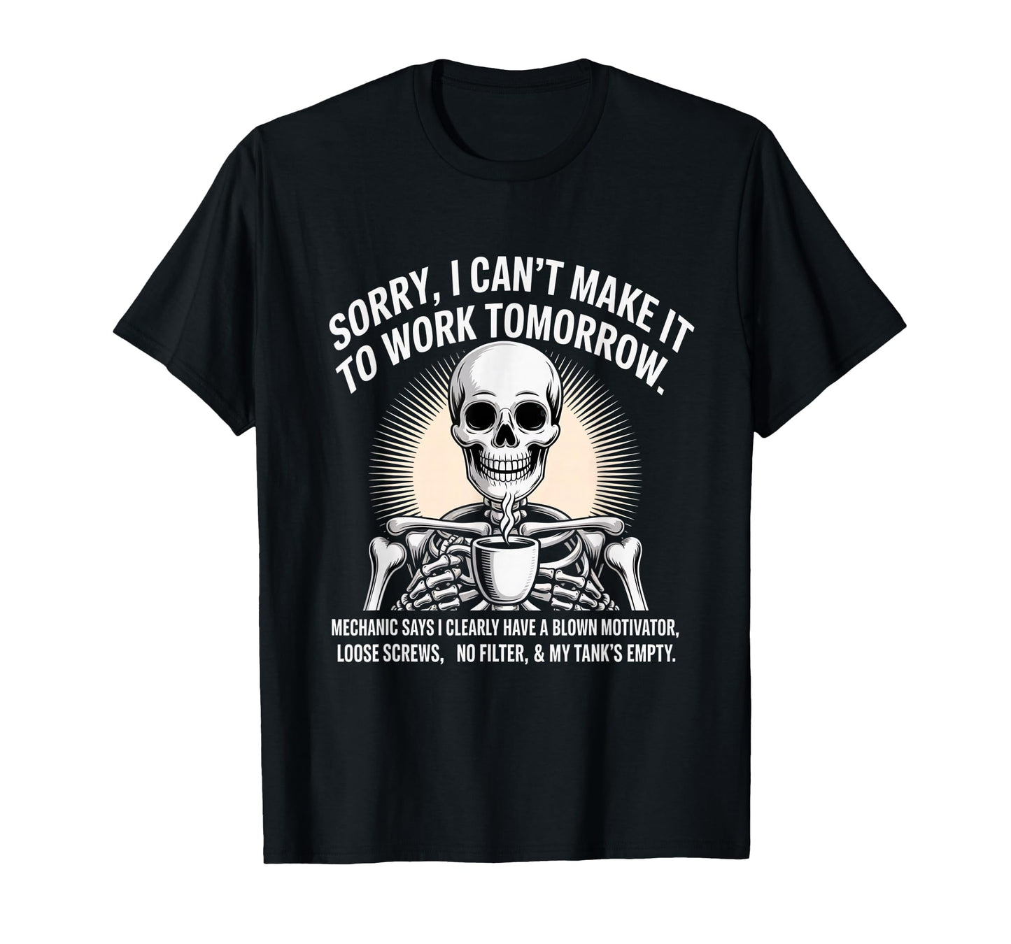 Funny Mechanic Excuse Blown Motivator No Filter Work Joke T-Shirt