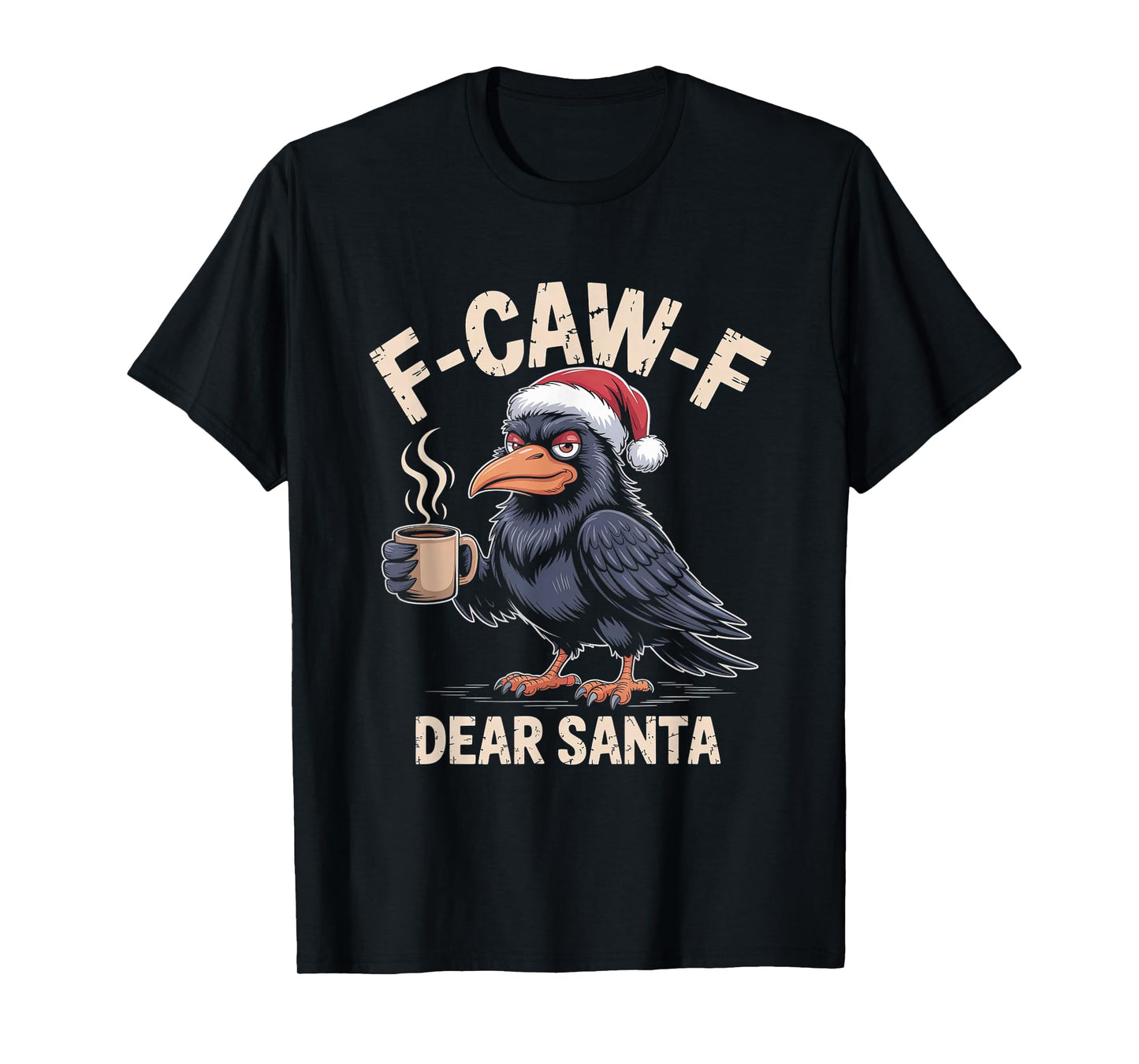 F-CAW-F Rooster Quote Meme Christmas Edition Raven T-Shirt