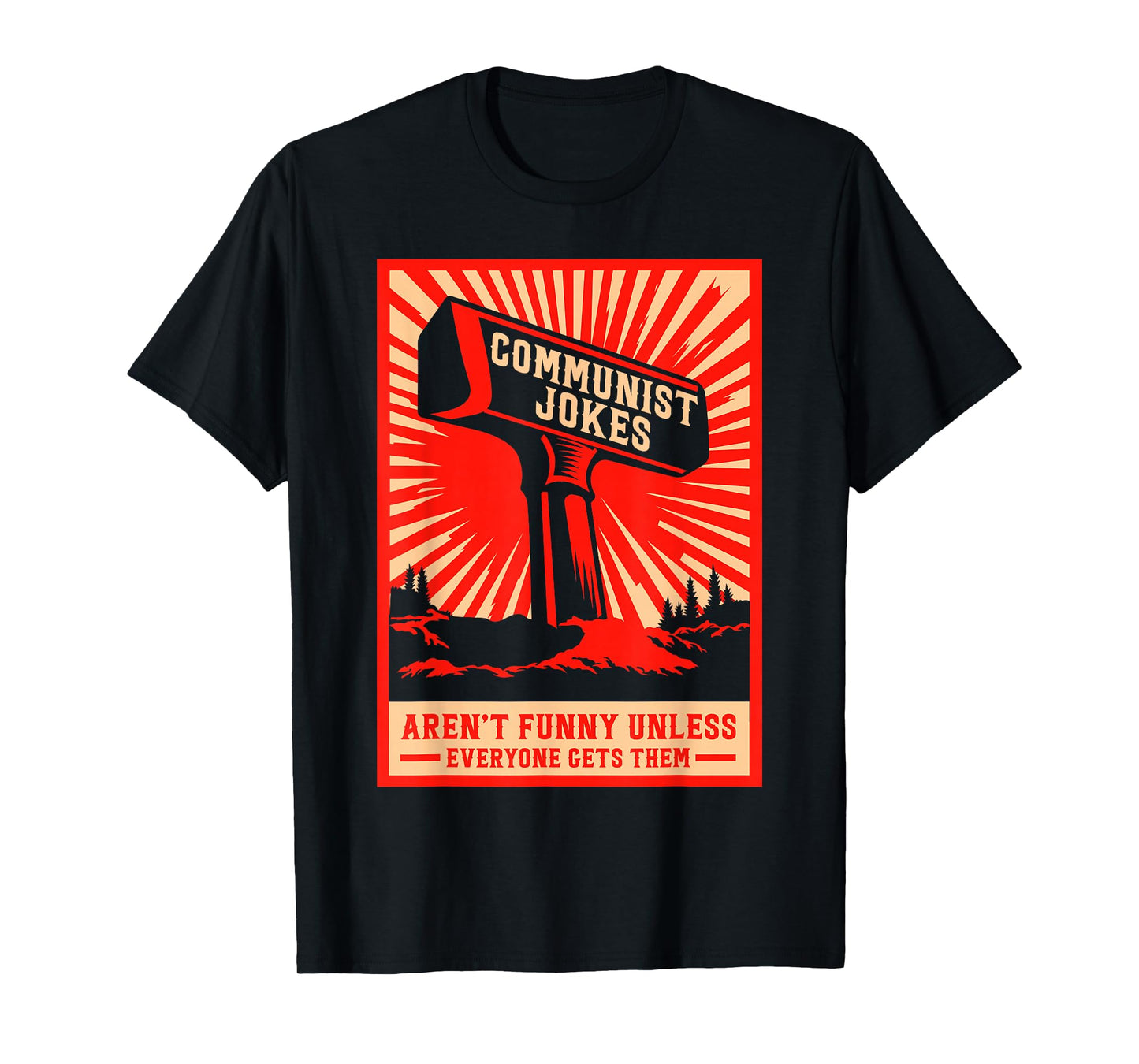 Retro Laundry Communist Jokes Aren’t Funny Unless Everyone Gets Them T-Shirt, Small