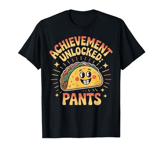 Achievement Unlocked: Pants Taco Lover Apparel T-Shirt
