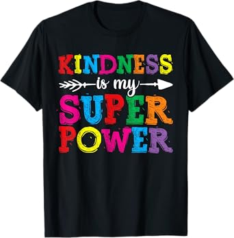 Women Kindness Shirts, Kindness Is My Superpower Unity Day T-Shirt