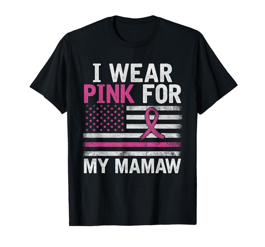 Breast Cancer Awareness Month Cute I Wear Pink For My Mamaw T-Shirt