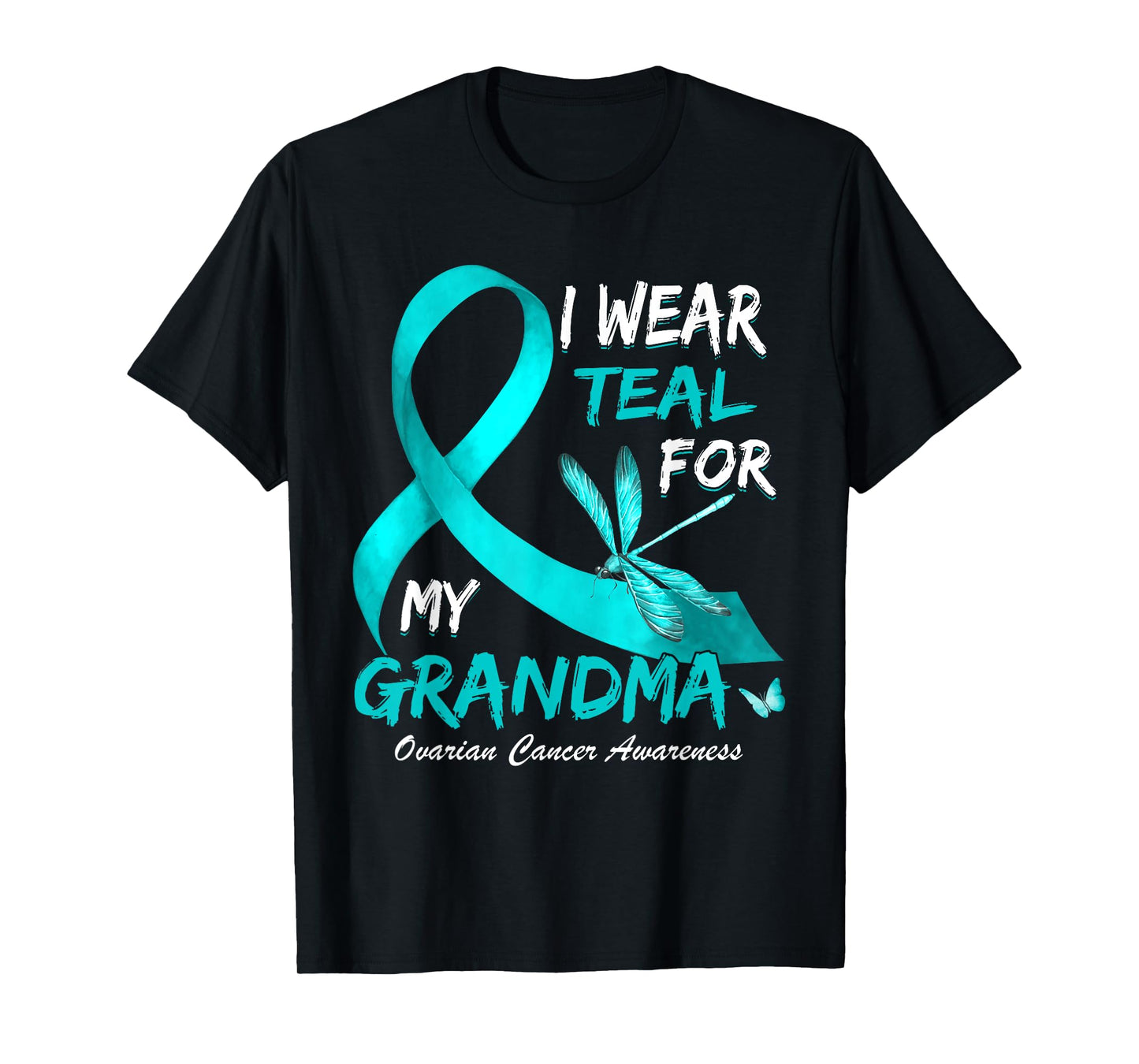 I Wear Teal For My Grandma Ovarian Cancer Awareness T-Shirt