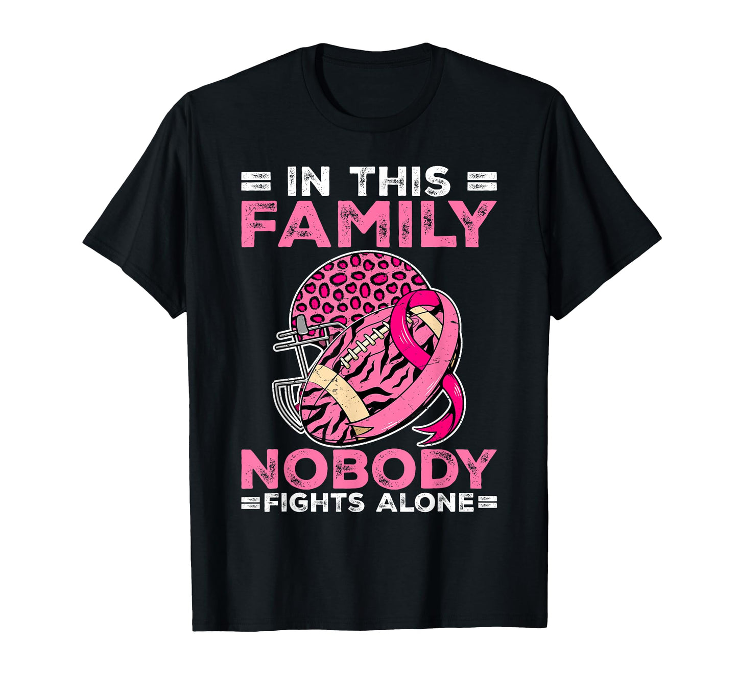 In This Family Nobody Fights Alone Football Breast Cancer T-Shirt
