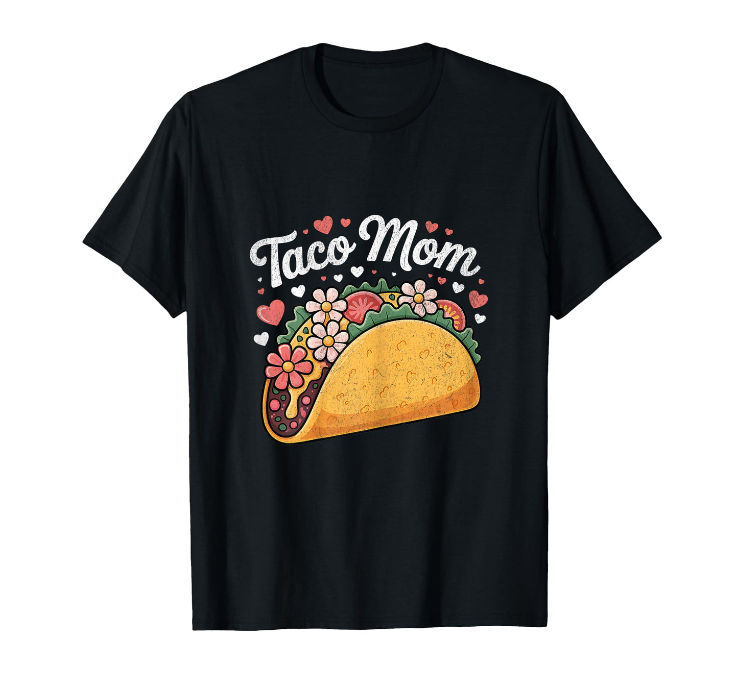 Taco Mom Floral Design for Taco Lovers National Taco Day T-Shirt