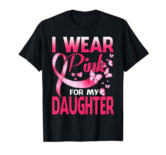 I Wear Pink For My Daughter Breast Cancer Butterfly T-Shirt