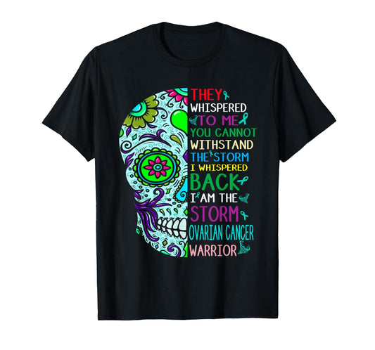 i am the storm ovarian cancer skull warrior cancer awareness T-Shirt