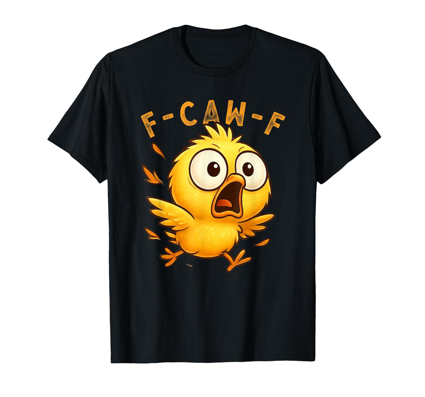 F-Caw-F Funny Chicken FCAWF Humour Quote Baby Rooster Meme T-Shirt