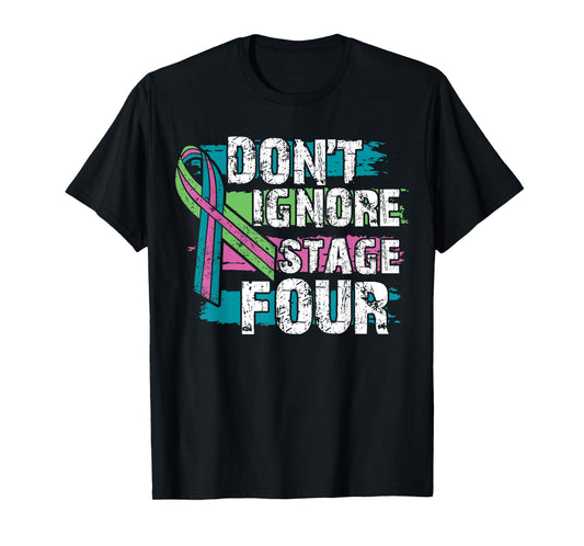 Metastatic Breast Cancer for Women & Men | Stage Four T-Shirt