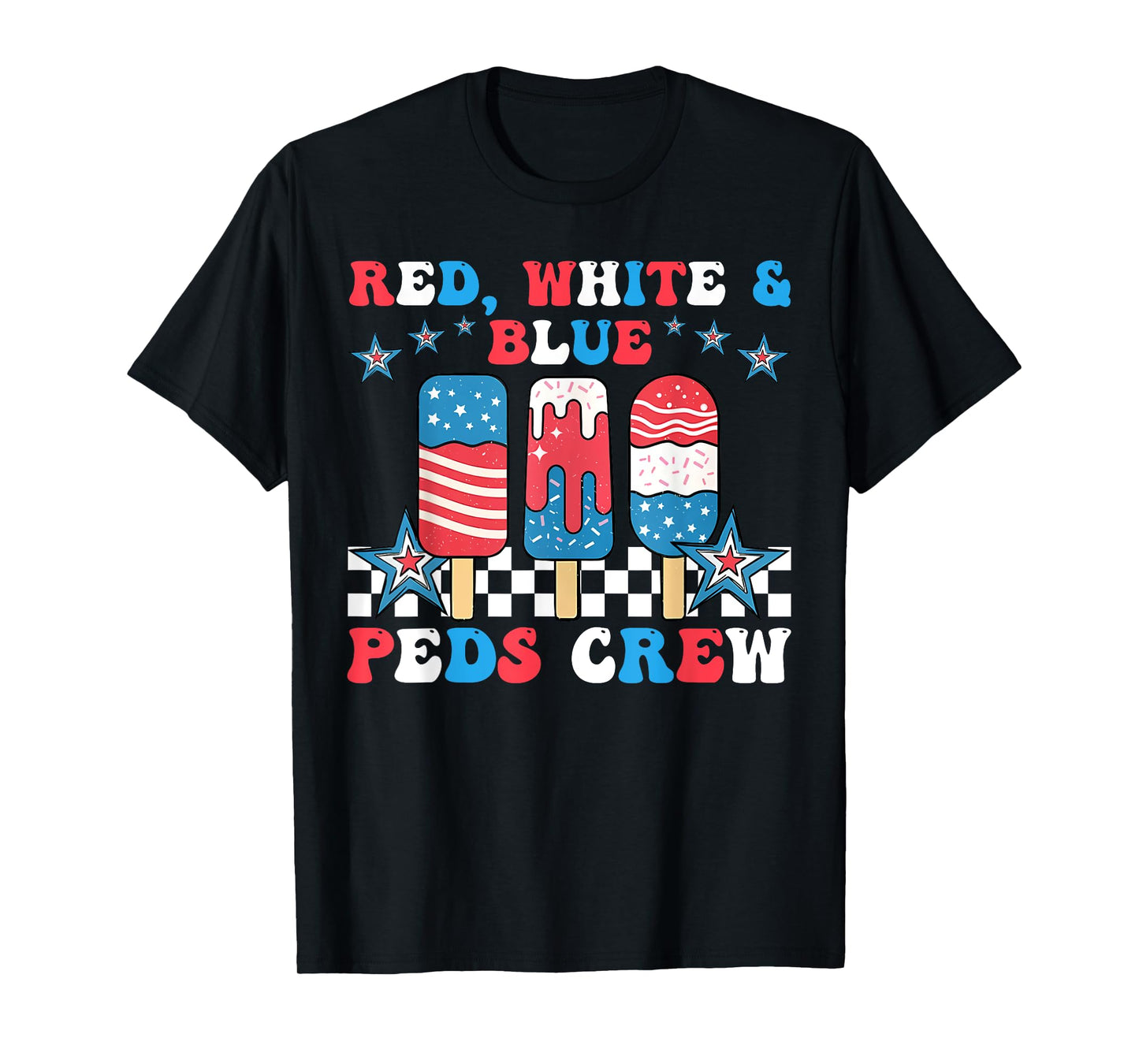 Red White Blue PEDS Crew Ice Cream 4th July Pediatric Nurse T-Shirt
