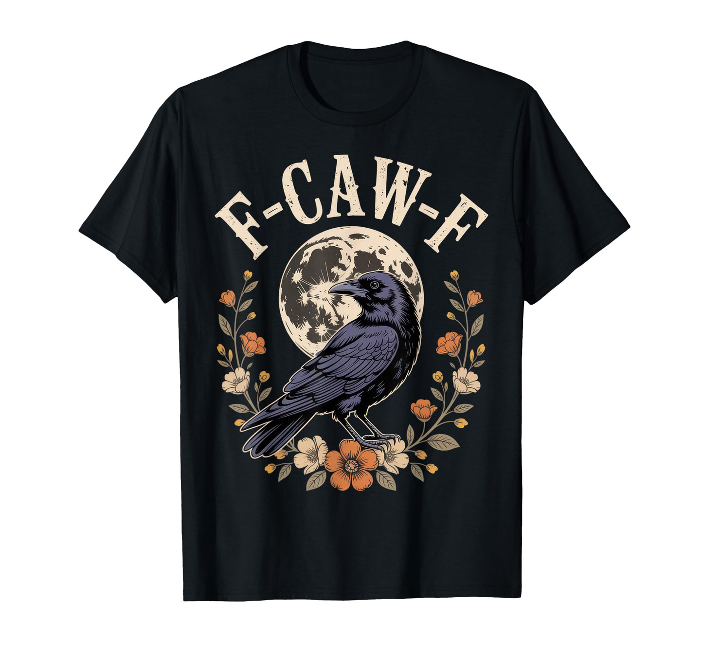F-CAW-F Funny Crows Night Bird Lovers Halloween Tee T-Shirt