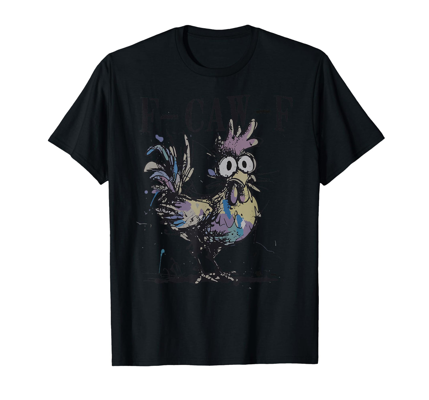 Funny F-Caw-F Chicken FCAWF Rooster Halloween Bird Crow T-Shirt