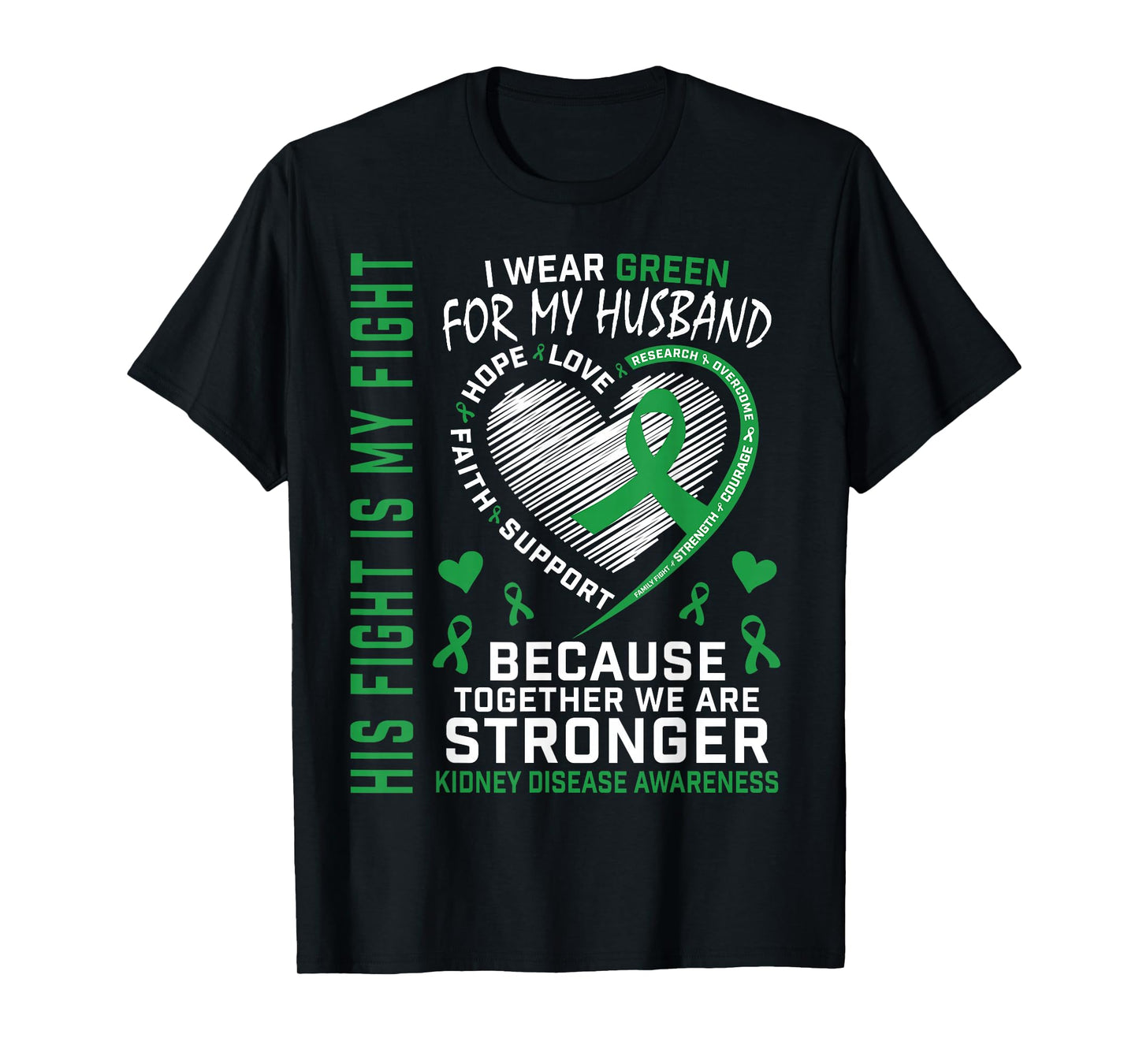 I Wear Green For My Husband Kidney Disease Awareness Month T-Shirt