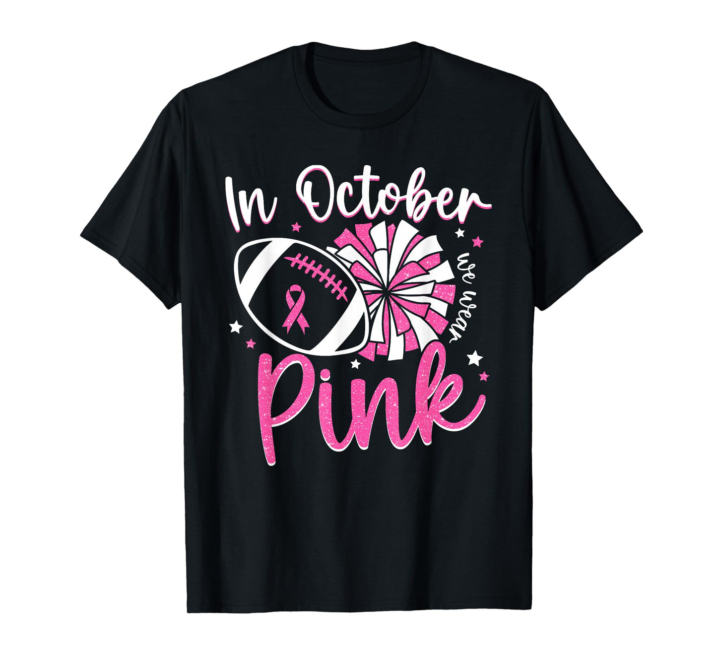 In October We Wear Pink Cheerleading Football Breast Cancer T-Shirt